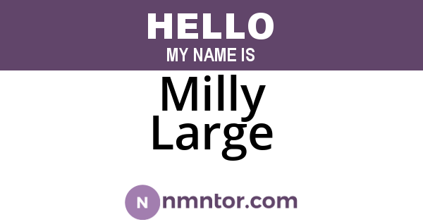 Milly Large