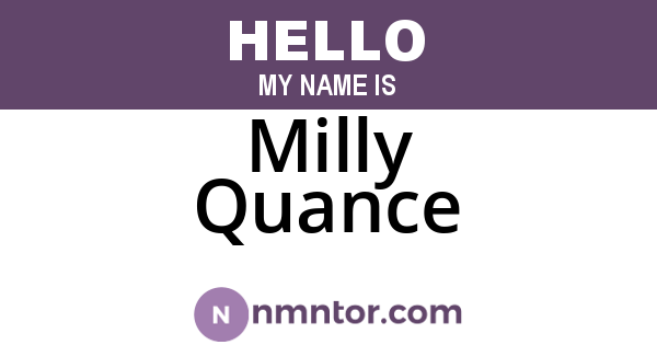 Milly Quance