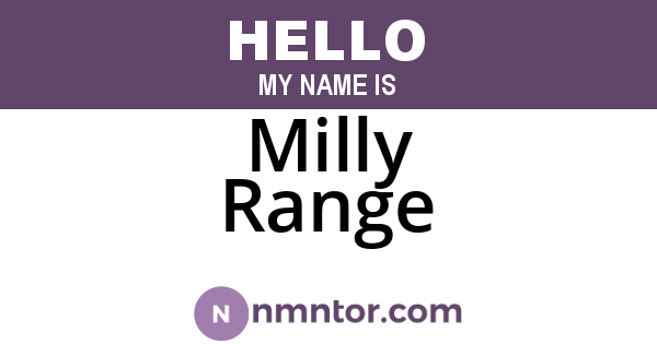 Milly Range