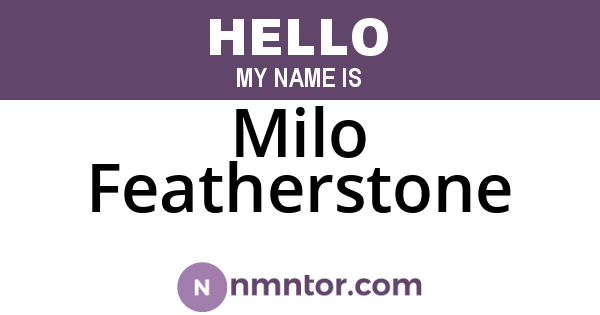Milo Featherstone