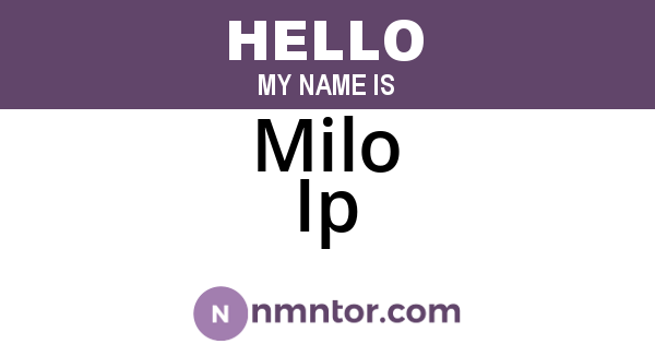 Milo Ip