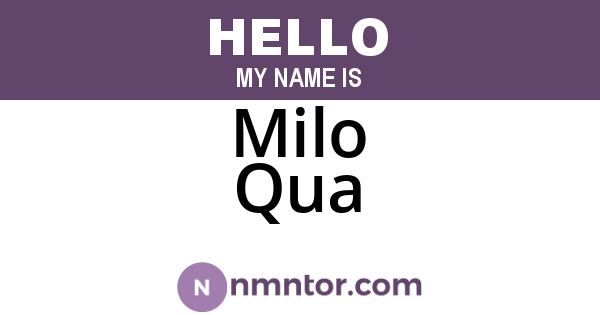 Milo Qua