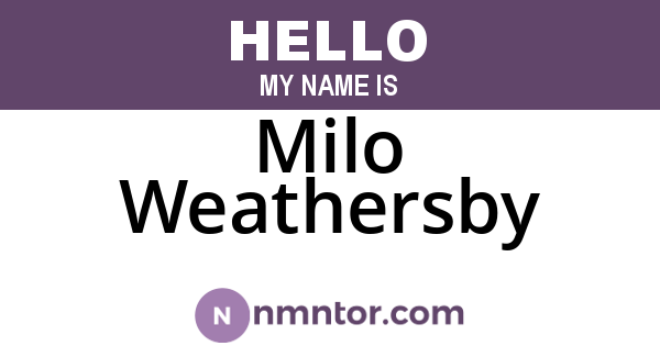 Milo Weathersby