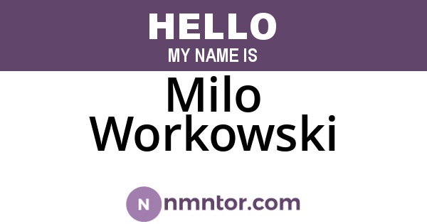 Milo Workowski