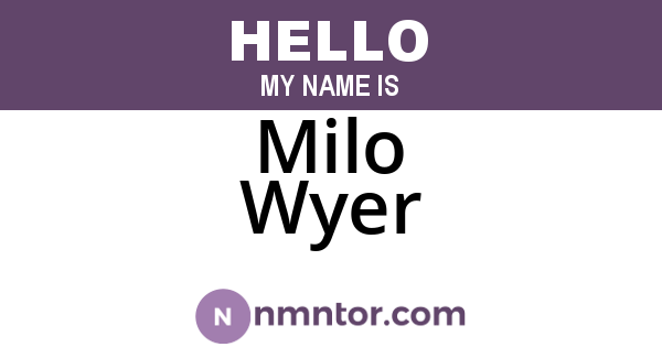Milo Wyer