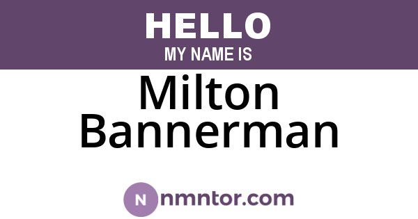 Milton Bannerman