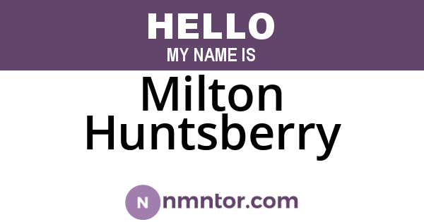 Milton Huntsberry