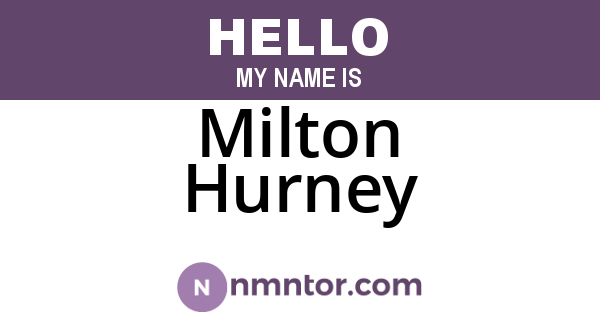 Milton Hurney