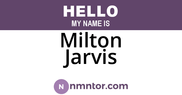 Milton Jarvis