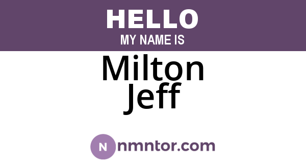 Milton Jeff