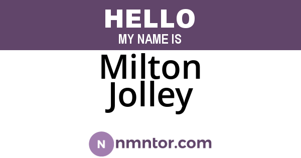Milton Jolley
