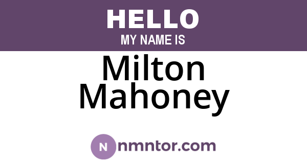 Milton Mahoney