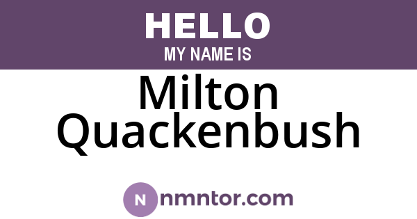 Milton Quackenbush