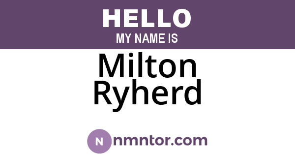 Milton Ryherd