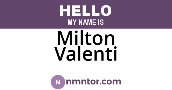 Milton Valenti