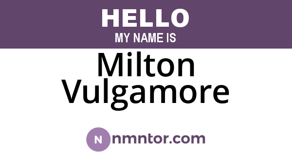 Milton Vulgamore