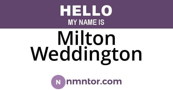 Milton Weddington