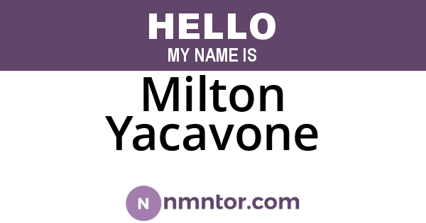 Milton Yacavone