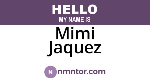 Mimi Jaquez