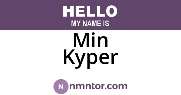 Min Kyper