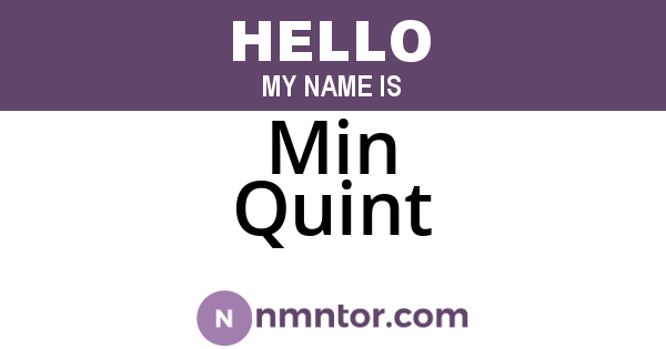 Min Quint