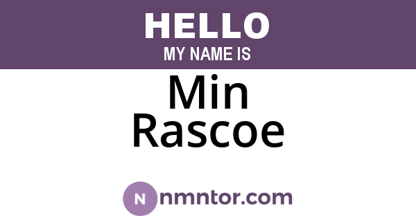 Min Rascoe