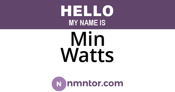 Min Watts