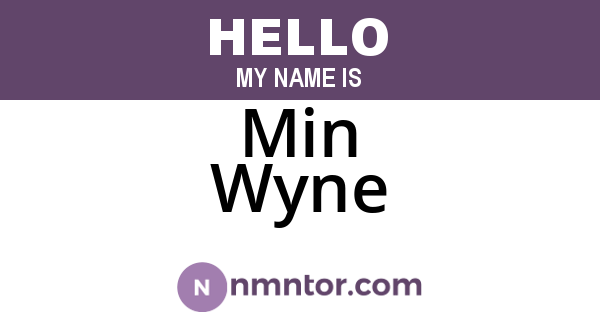 Min Wyne