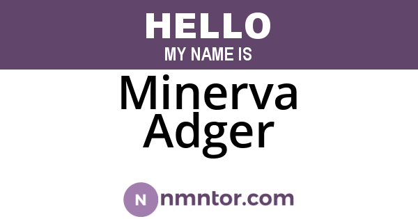 Minerva Adger