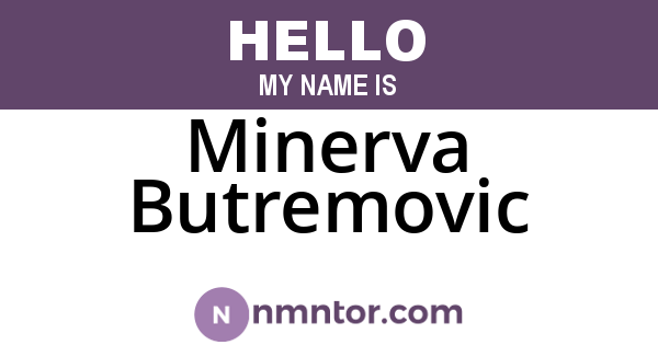 Minerva Butremovic