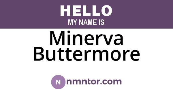 Minerva Buttermore