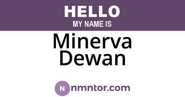 Minerva Dewan