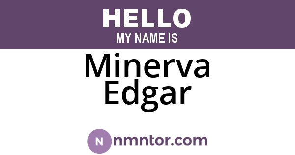 Minerva Edgar