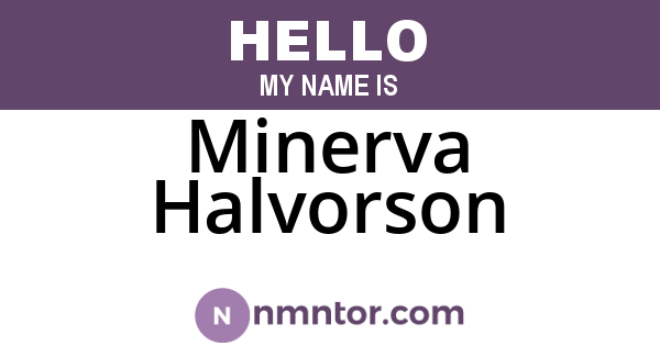 Minerva Halvorson