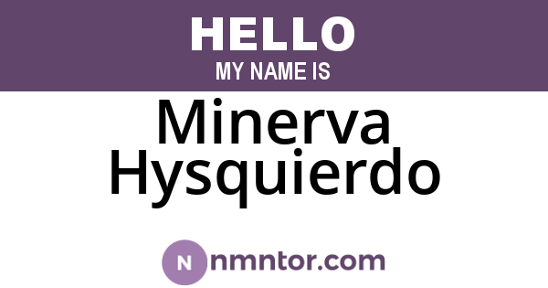 Minerva Hysquierdo