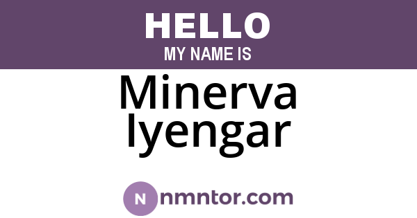 Minerva Iyengar