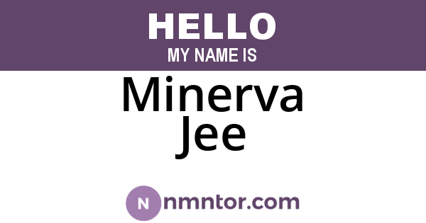 Minerva Jee