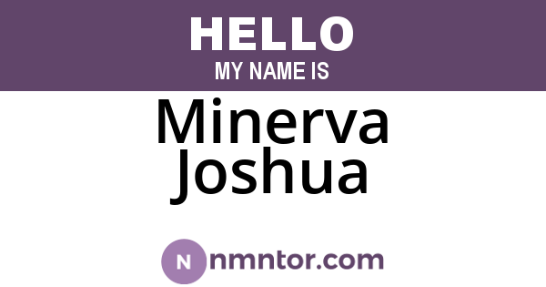 Minerva Joshua