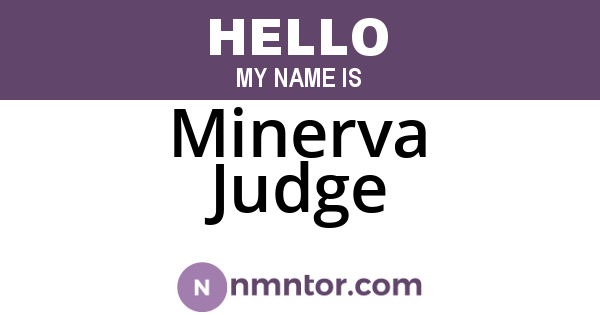 Minerva Judge