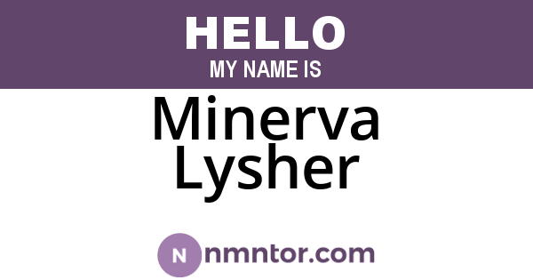 Minerva Lysher