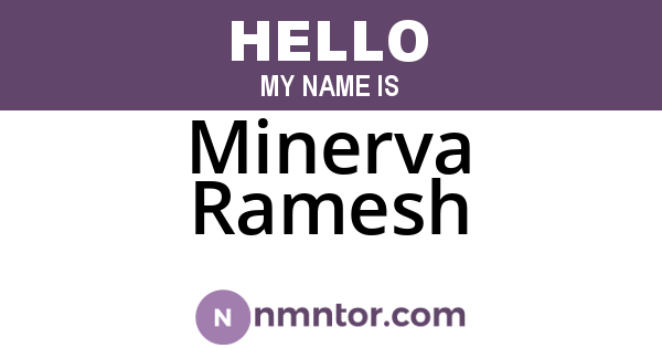 Minerva Ramesh
