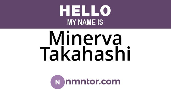 Minerva Takahashi