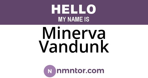 Minerva Vandunk