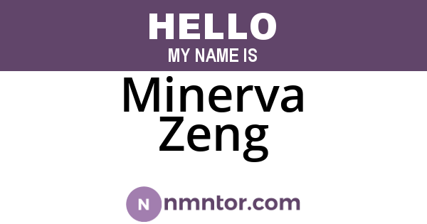Minerva Zeng