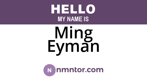 Ming Eyman