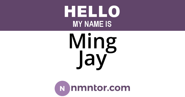 Ming Jay