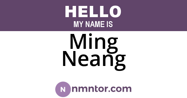 Ming Neang