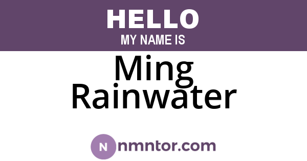 Ming Rainwater