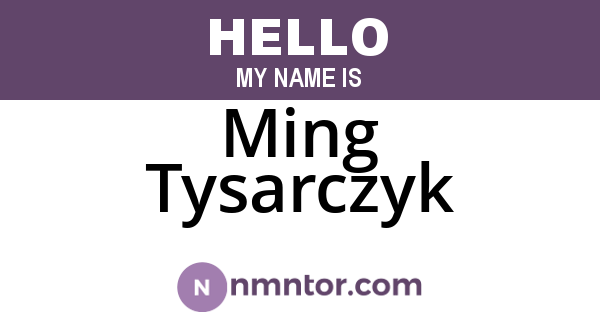 Ming Tysarczyk