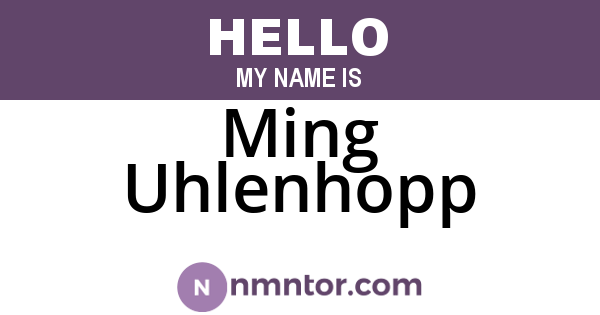 Ming Uhlenhopp